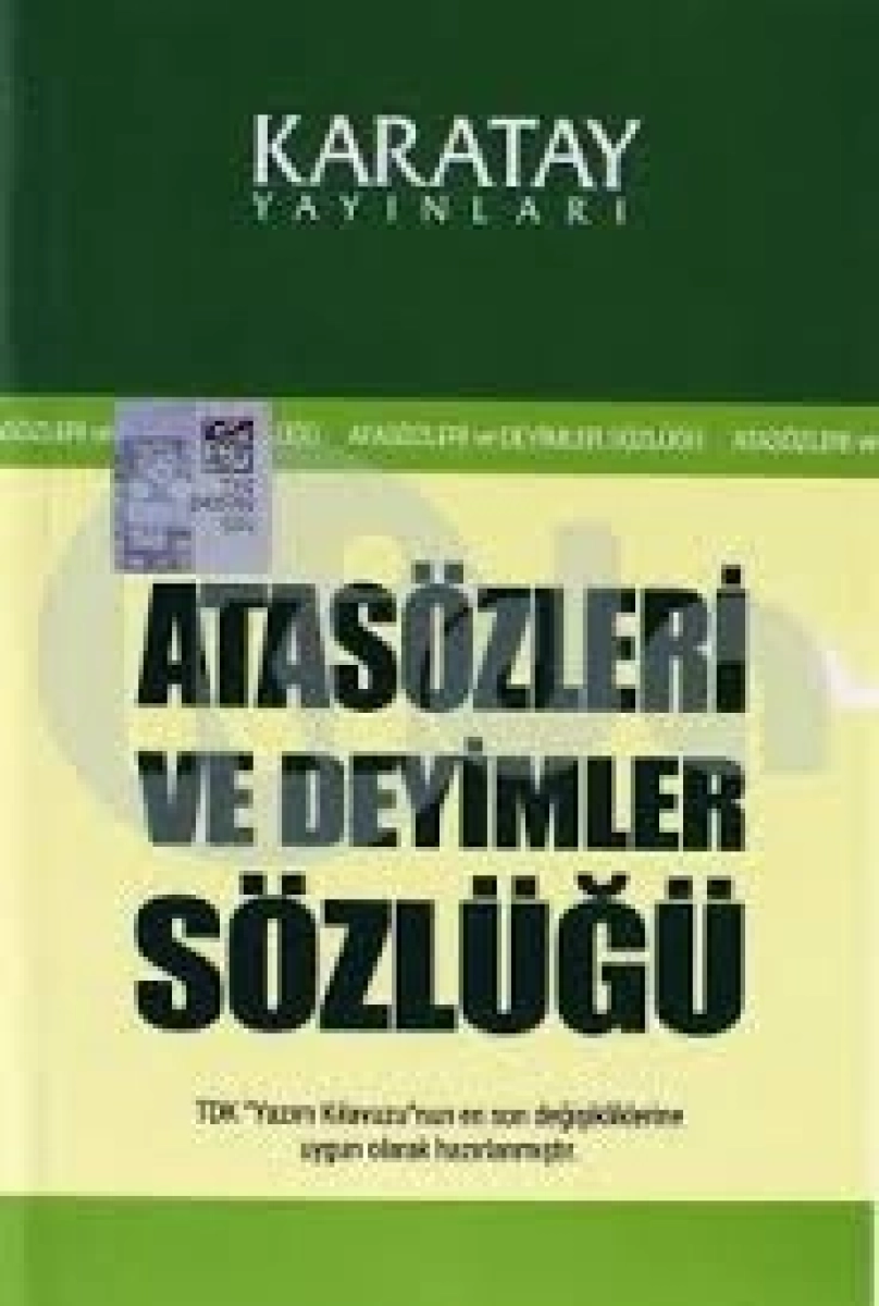  ATASÖZLERİ VE DEYİMLER SÖZLÜK KARATAY 1. HAMUR