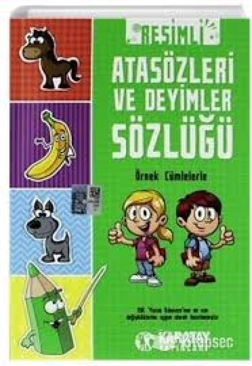 ATASÖZLERİ VE DEYİMLER SÖZLÜK RESİMLİ KARATAY